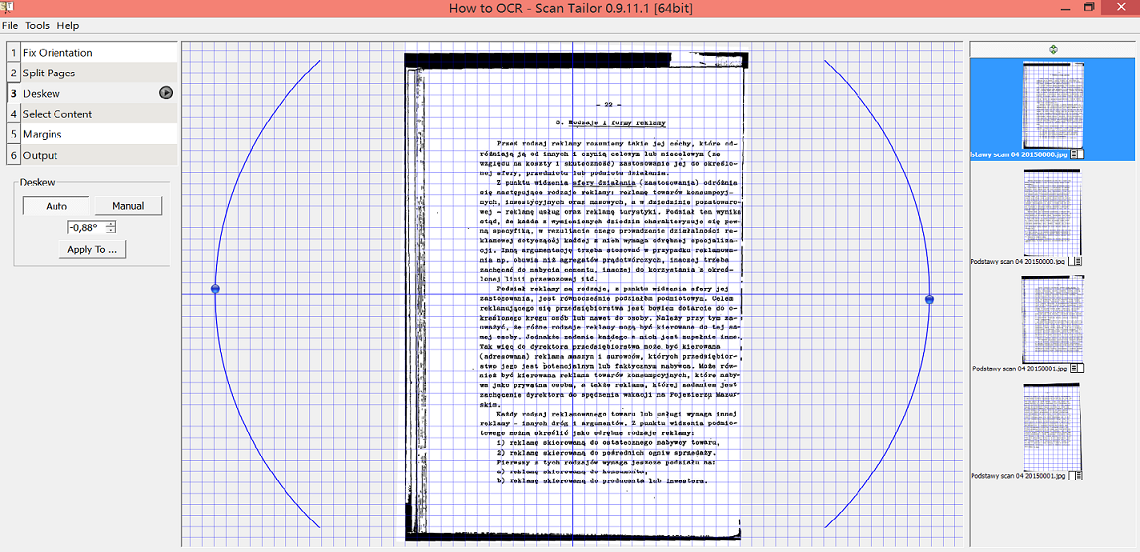 Deskewing the orientation of the scans.