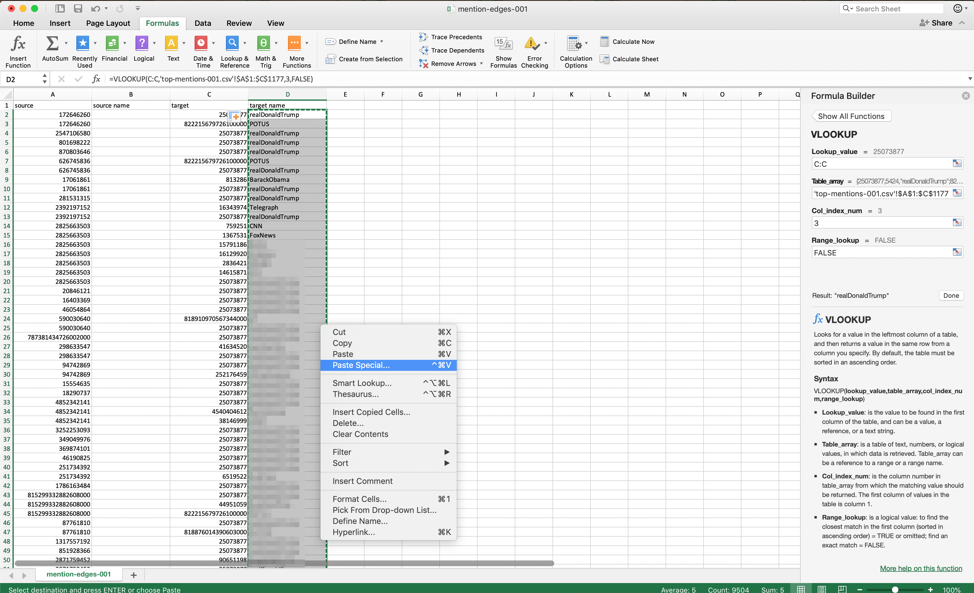 Copy->Paste Special will allow us to tell the software to insert the actual return values, rather than the formula, into the spreadsheet.